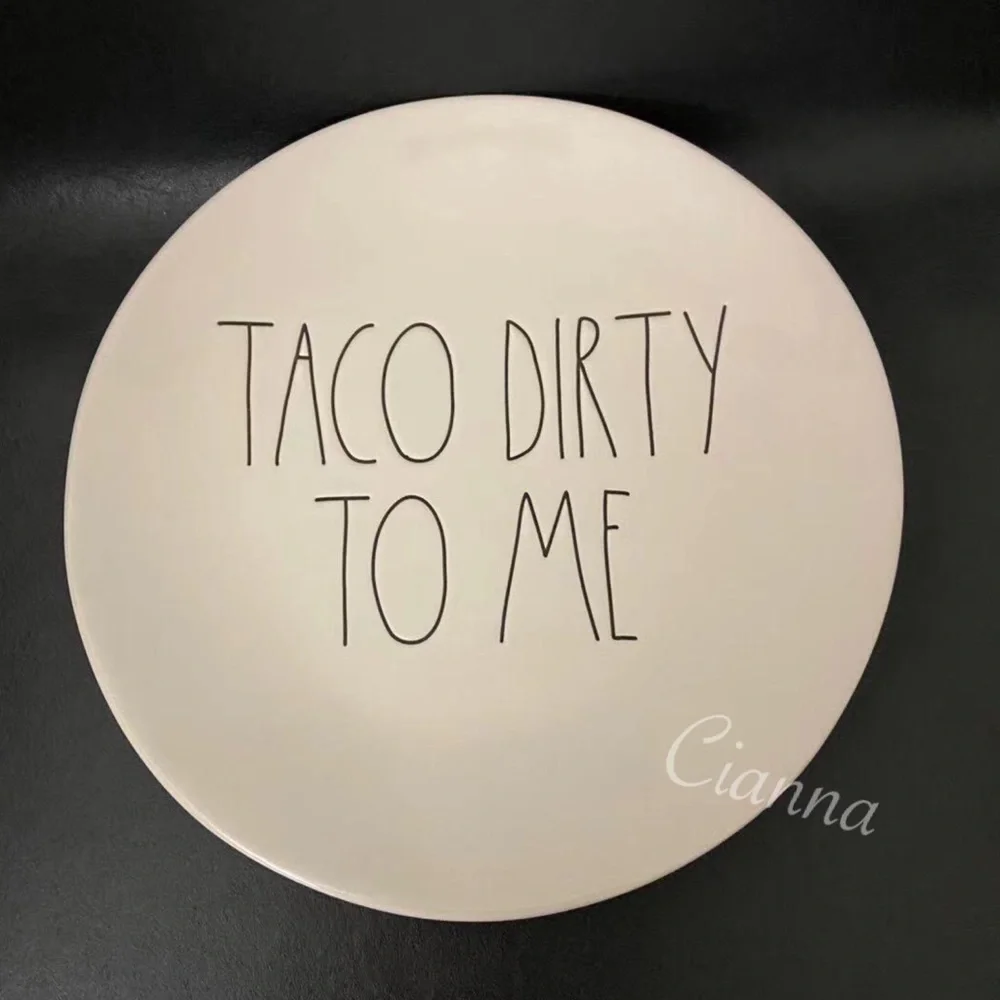 Rae Dunn Taco Dirty To Me Plate